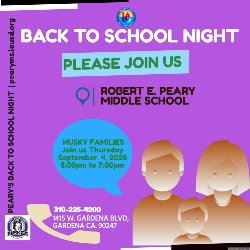 Familias de Husky, únanse a nosotros para nuestra Noche de regreso a clases 2025-2026. Husky Families please join us for our 2025-2026 Back to School Night.